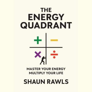 The Energy Quadrant, Shaun Rawls