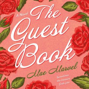 The Guest Book, Mae Marvel