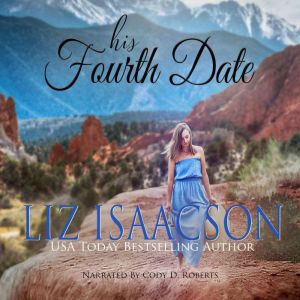 His Fourth Date, Liz Isaacson
