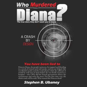 Who Murdered Diana?, Stephen B Ubaney