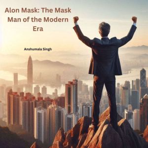 Alon Mask: The Mask Man of the Modern Era