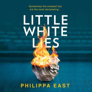 Little White Lies, Philippa East