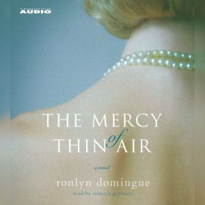 The Mercy of Thin Air, Ronlyn Domingue