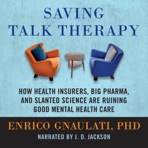 Saving Talk Therapy, Enrico Gnaulati