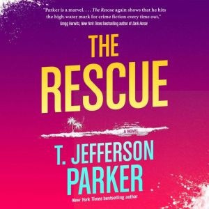 The Rescue, T. Jefferson Parker