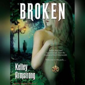 Broken, Kelley Armstrong