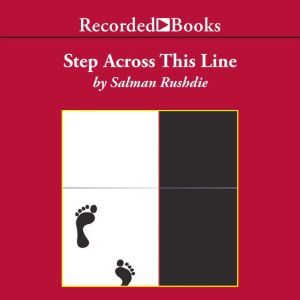 Step Across This Line, Salman Rushdie