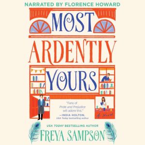 Most Ardently Yours, Freya Sampson