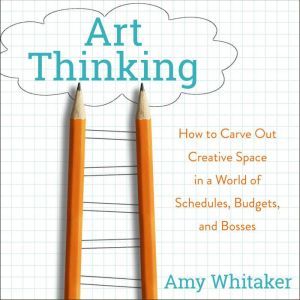 Art Thinking, Amy Whitaker