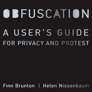 Obfuscation, Finn Brunton