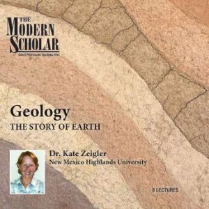 Geology The Story of Earth, Kate Zeigler