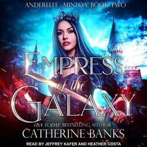 Empress of the Galaxy, Catherine Banks