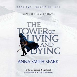 The Tower of Living and Dying, Anna Smith Spark