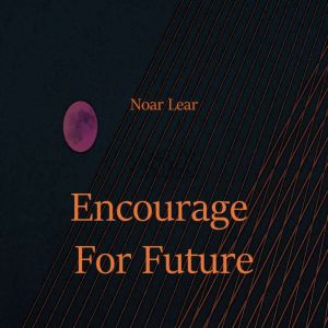 Encourage For Future, Unknown