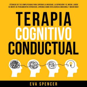 Terapia Cognitivo Conductual  Tecni..., Eva Spencer