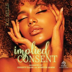 Implied Consent, K.C. Mills