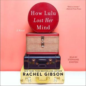 How Lulu Lost Her Mind, Rachel Gibson