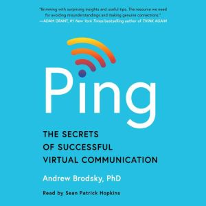Ping: The Secrets of Successful Virtual Communication