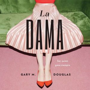 La Dama, Gary M. Douglas