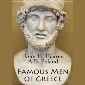 Famous Men of Greece, John H. Haaren