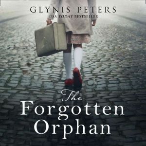 The Forgotten Orphan, Glynis Peters