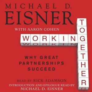 Working Together, Michael D. Eisner