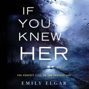If You Knew Her, Emily Elgar