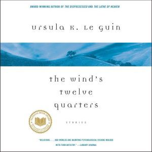 The Winds Twelve Quarters, Ursula K. Le Guin