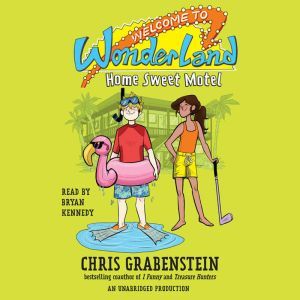 Welcome to Wonderland 1 Home Sweet ..., Chris Grabenstein