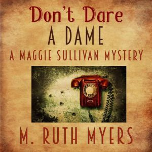 Dont Dare a Dame, M. Ruth Myers