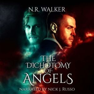 The Dichotomy of Angels, N.R. Walker