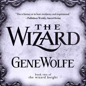 The Wizard, Gene Wolfe