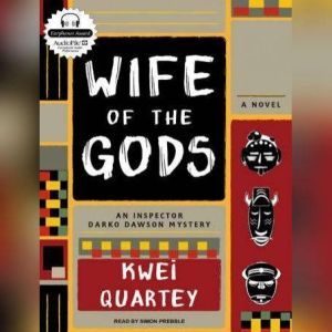 Wife of the Gods, Kwei Quartey