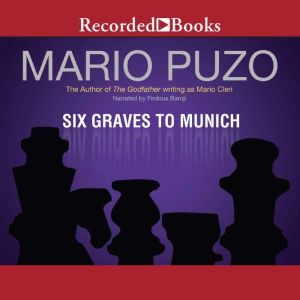 Six Graves to Munich, Mario Puzo