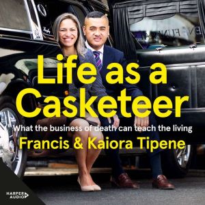 Life as a Casketeer, Francis Tipene