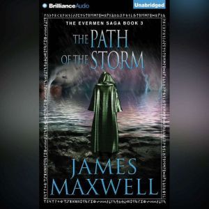 The Path of the Storm, James Maxwell