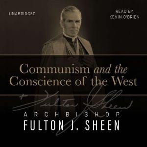 Communism and the Conscience of the W..., Fulton J. Sheen
