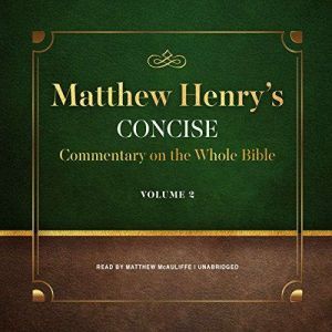 Matthew Henrys Concise Commentary on ..., Matthew Henry