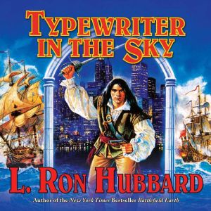 Typewriter in the Sky, L. Ron Hubbard