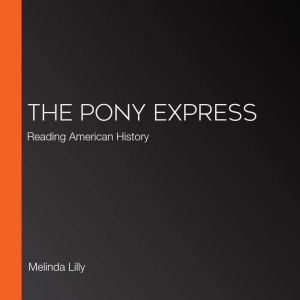 The Pony Express, Melinda Lilly