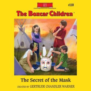 The Secret of the Mask, Gertrude Chandler Warner