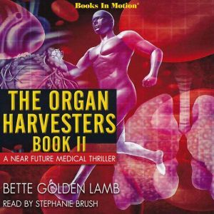 The Organ Harvesters Book II: The Organ Harvesters, Book 2