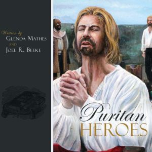 Puritan Heroes, Glenda Mathes