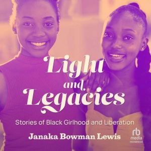 Light and Legacies, Janaka Bowman Lewis