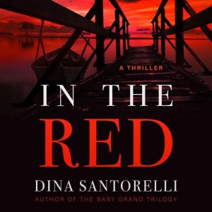 In the Red, Dina Santorelli