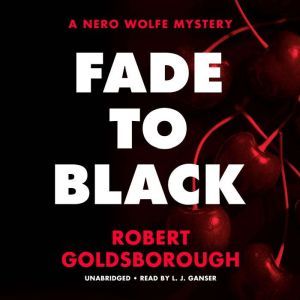 Fade to Black, Robert Goldsborough
