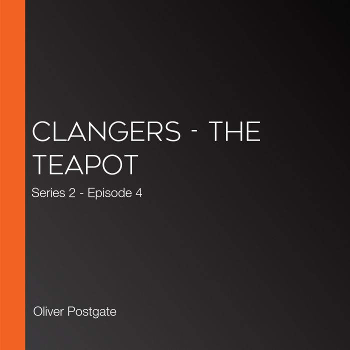 Clangers  The Teapot, Oliver Postgate