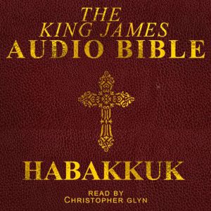 Habakkuk, Christopher Glynn