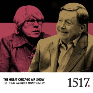 The Great Chicago Air Show, John Warwick Montgomery