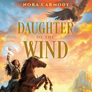 Daughter of the Wind, Nora Carmody